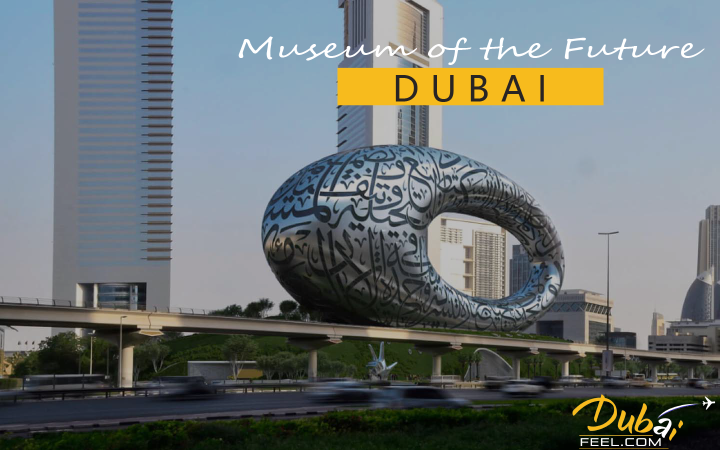Museum of Future - Dubai Feel
