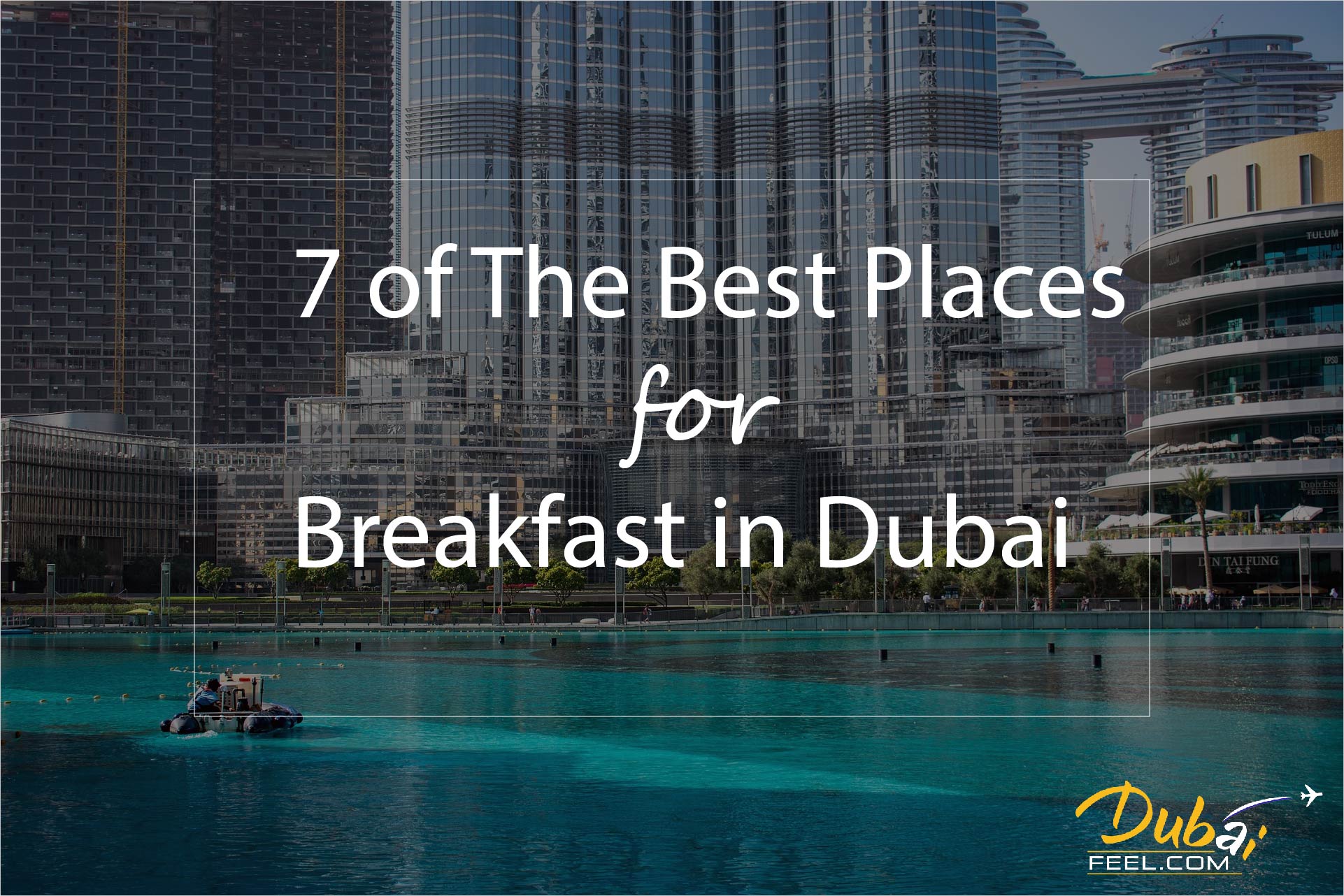 7 of the best places for breakfast in Dubai - Local Dubai Tours