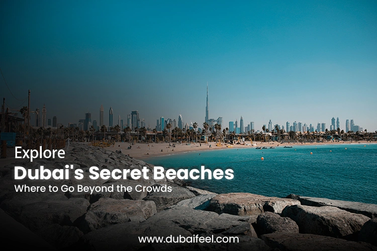 Explore Dubai's Secret Beaches