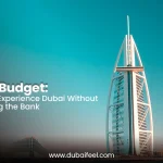 A Unique Dubai Experience Day Trip